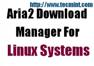 Install Aria2 in Linux