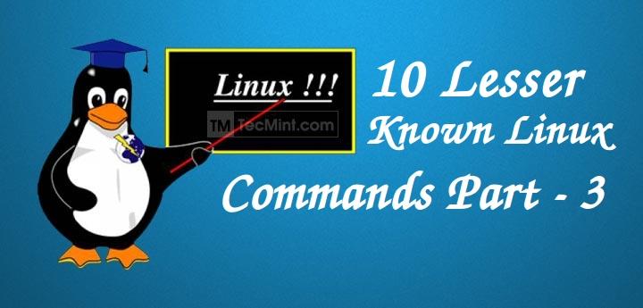 Less Known Linux Commands