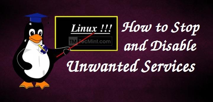 Disable Unwanted Services in Linux