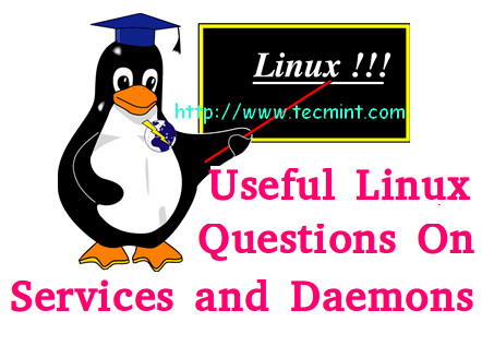 Questions on Linux Services and Daemons