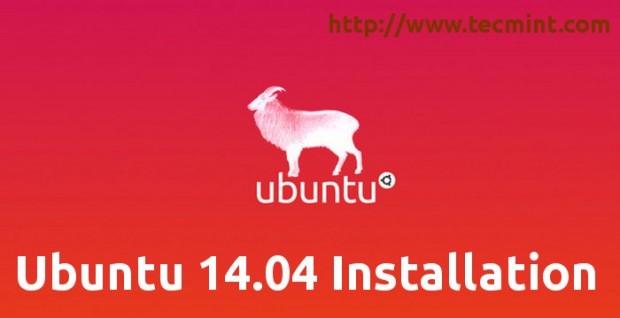 Ubuntu 14.04 Installation Guide