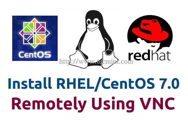Install CentOS Remotely Using VNC
