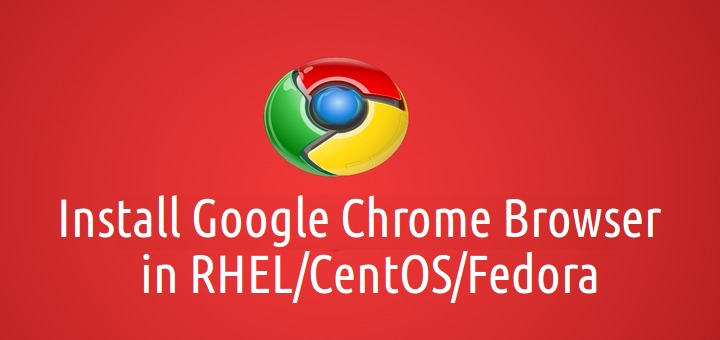 Install Google Chrome in CentOS