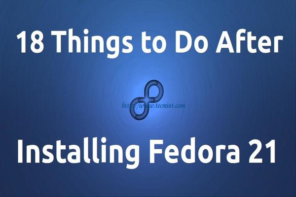 Things to do After Installing Fedora 21