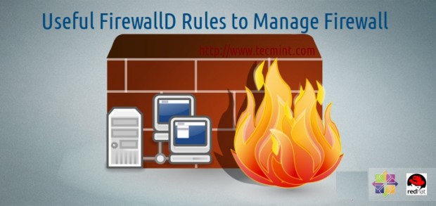 Useful 'FirewallD' Rules to Configure and Manage Firewall in Linux