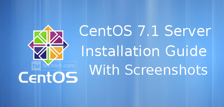 CentOS 7.1 Installation