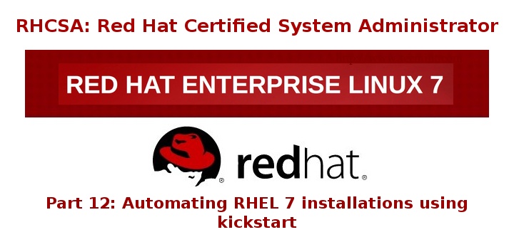 Automatic Kickstart Installation of RHEL 7