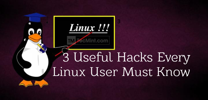 Useful Linux Hacks and Tips