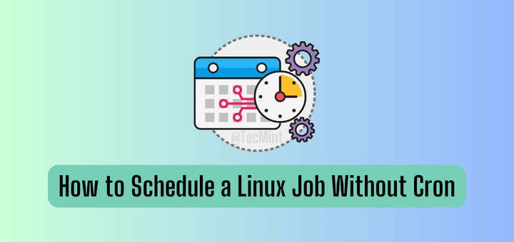 Schedule Linux Job Without Cron
