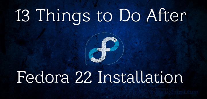 Things to do After Fedora 22 Installation