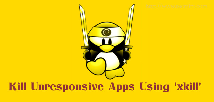 Kill Linux Processes and Unresponsive Apps Using xkill