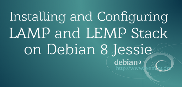 Installing LAMP and LEMP on Debian 8