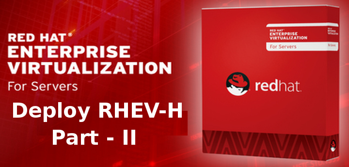 Deploy RedHat Enterprise Virtualization Hypervisor