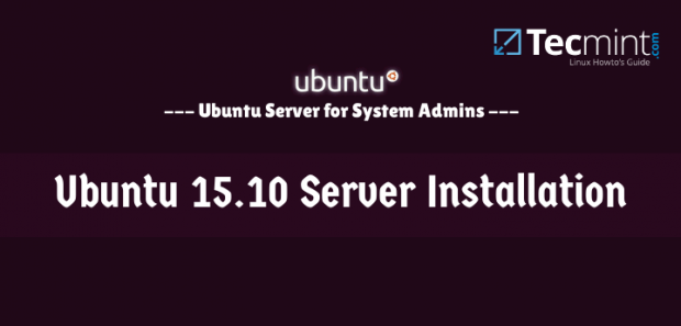 Ubuntu 15.10 Server Installation Guide