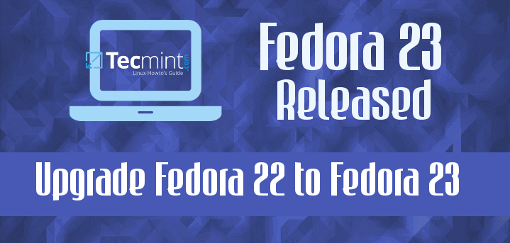 Upgrade Fedora 22 to Fedora 23