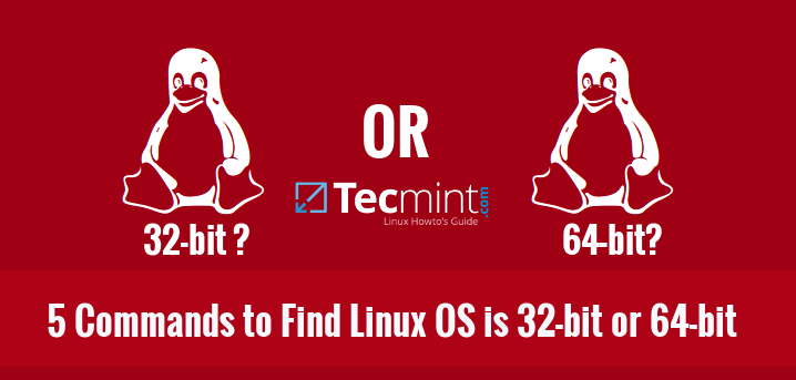 Check Linux System is 32-bit or 64-bit