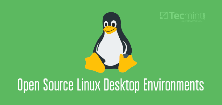 Open Source Linux Desktop Environments