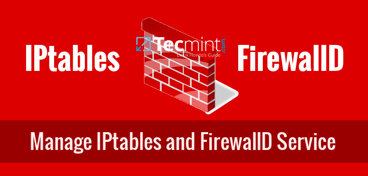 Start/Stop and Enable/Disable Iptables and FirewallD