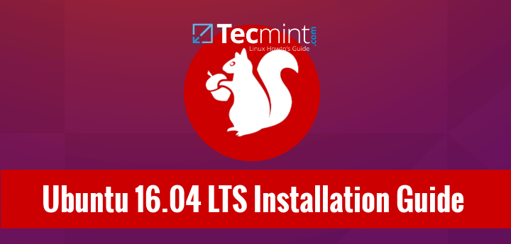 Ubuntu 16.04 Installation Guide
