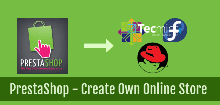 Install Prestashop in CentOS/RHEL and Fedora