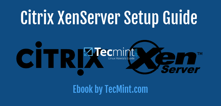 Citrix XenServer Setup Book for Linux