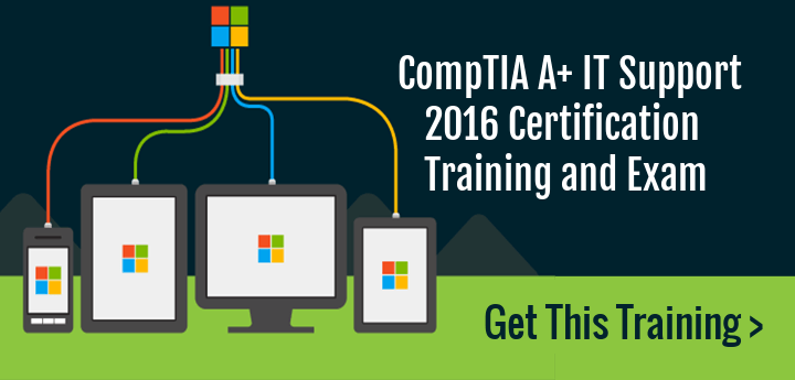  Soporte de TI de CompTIA A + Capacitación para la certificación de técnicos 2016 