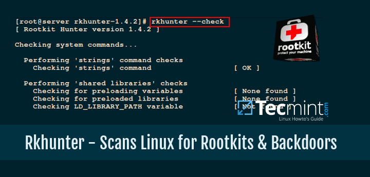 Rootkit Hunter - Scans Linux Systems for Rootkits, backdoors and Local Exploits
