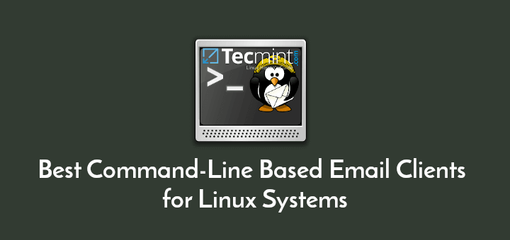 Best Command-Line Email Clients for Linux