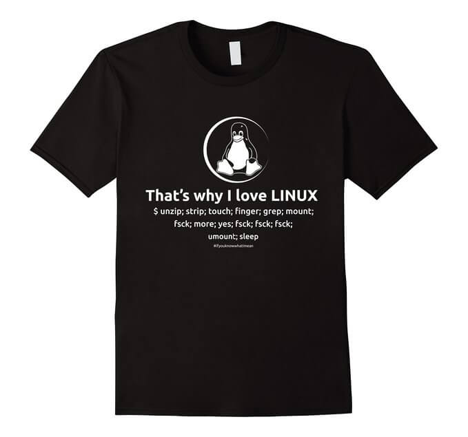 That's Why I Love Linux T-Shirt