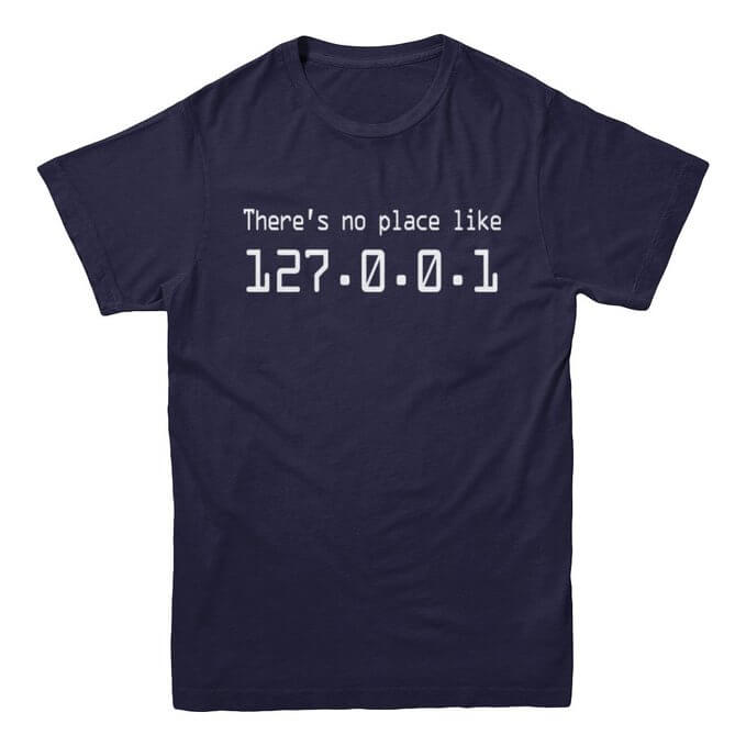  NO HAY LUGAR COMO CASA: 127.0.0.1-T-Shirt 