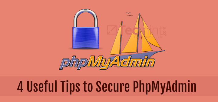 Useful Tips to Secure PhpMyAdmin Login