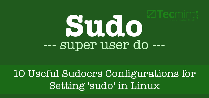 Sudoers Configuration for sudo in Linux