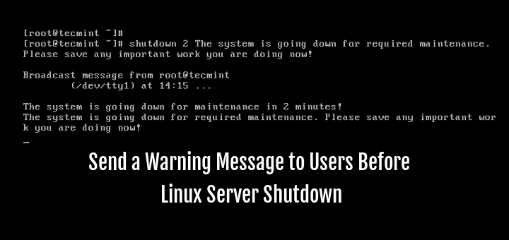 Send Message to Users Before Linux Server Shutdown