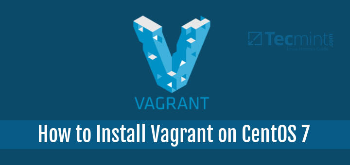 Install Vagrant on CentOS 7
