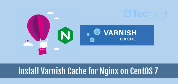 Install Varnish Cache for Nginx on CentOS 7