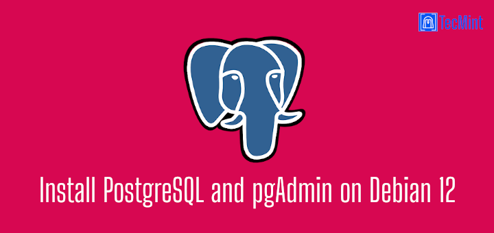 Install PostgreSQL with pgAdmin on Debian