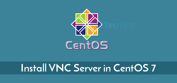 Install VNC in CentOS 7