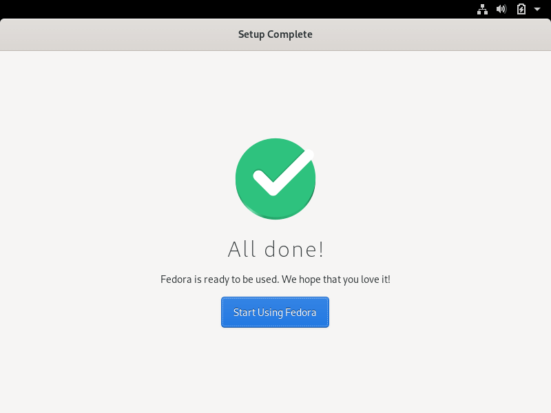 Fedora System is Ready