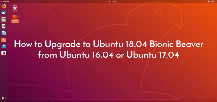 Upgrade to Ubuntu 18.04 Bionic Beaver