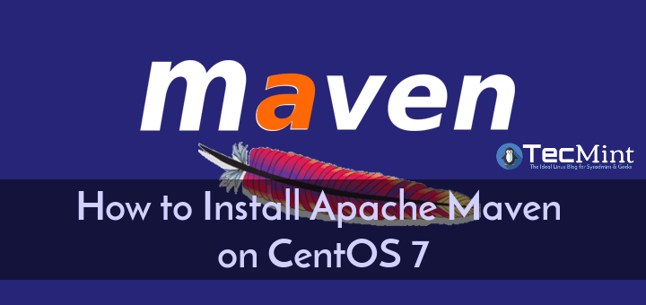 Install Apache Maven in CentOS 7