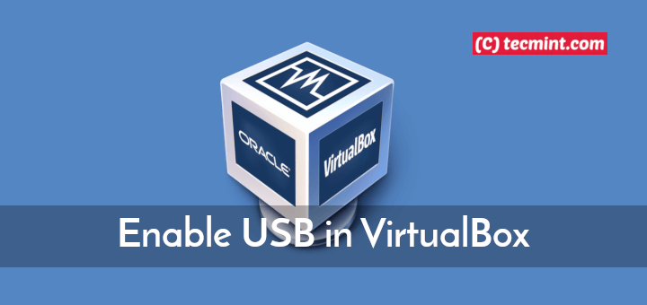 Enable USB Support in VirtualBox