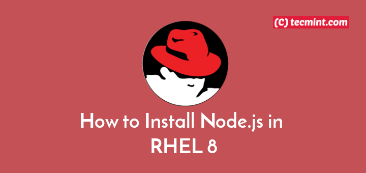 Install Node.js in RHEL 8