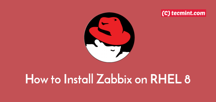 Install Zabbix on RHEL 8
