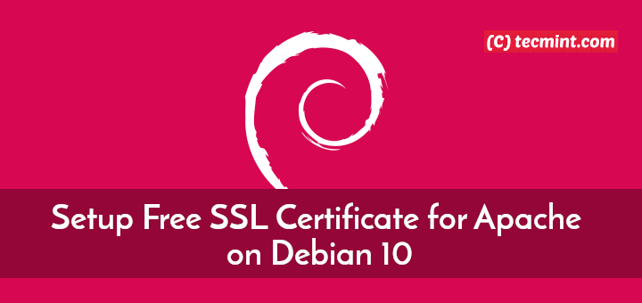 Setup Free SSL Certificate for Apache on Debian 10