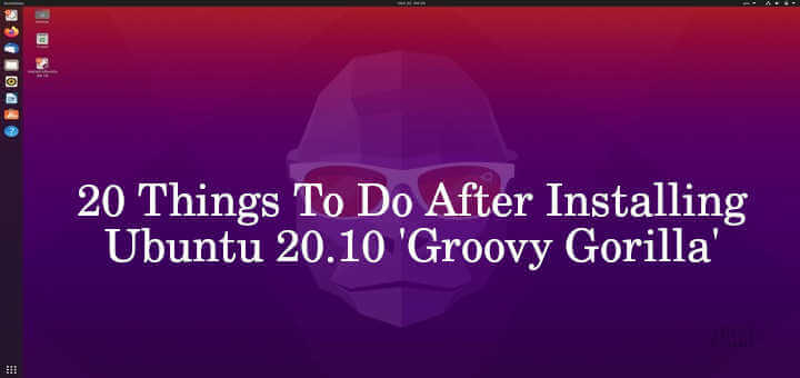Things To Do After Installing Ubuntu