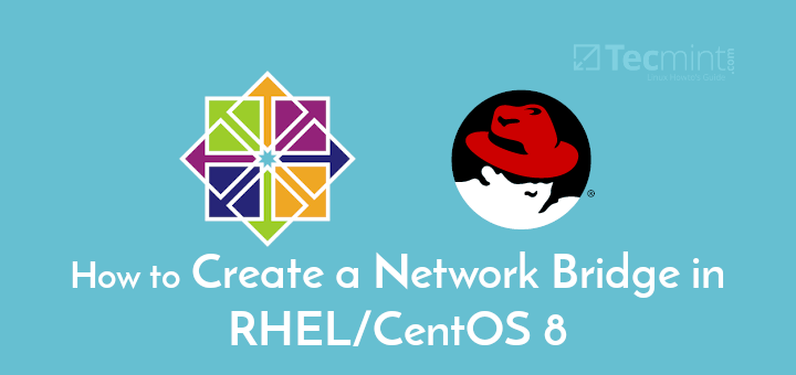 Create a Network Bridge in CentOS 8
