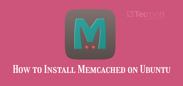 Install Memcached on Ubuntu Server