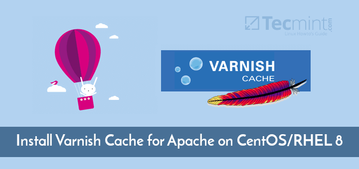 Install Varnish Cache for Apache on CentOS