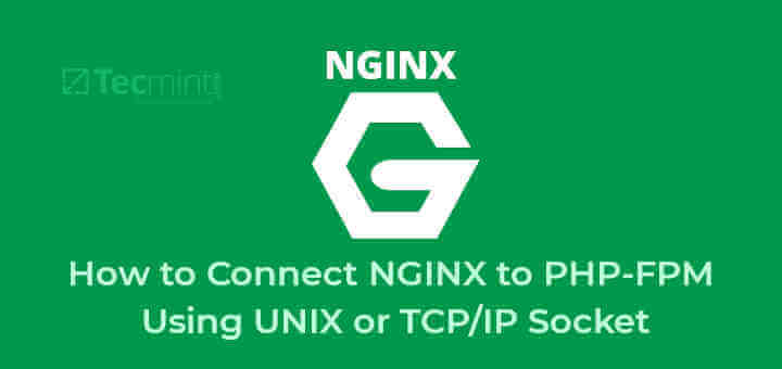 Connect NGINX to PHP-FPM