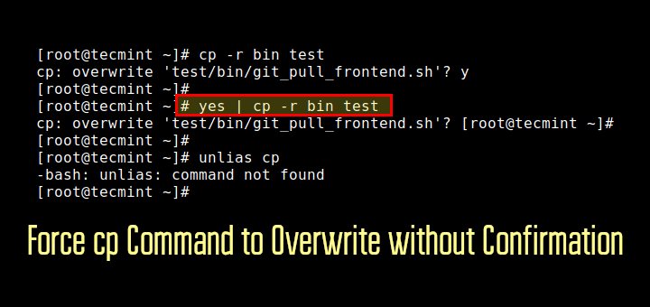 Force cp Command to Overwrite without Confirmation